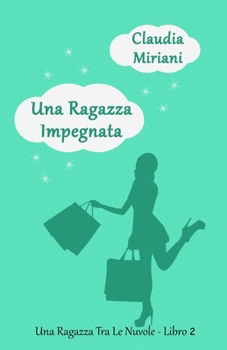 Paperback Una Ragazza Impegnata [Italian] Book
