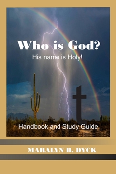 Paperback His Name is Holy: Who is God?: Handbook and Study Guide Book