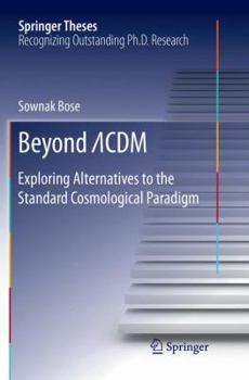 Paperback Beyond &#923;cdm: Exploring Alternatives to the Standard Cosmological Paradigm Book