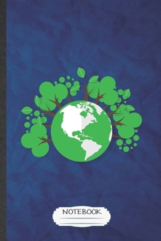 Notebook: Save The Earth Blank Journal Write Record. Practical Dad Mom Anniversary Gift, Fashionable Funny Creative Writing Logbook, Vintage Retro A5 6X9 110 Page