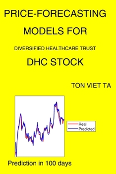 Paperback Price-Forecasting Models for Diversified Healthcare Trust DHC Stock Book