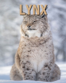 Paperback Lynx: Amazing Facts & Pictures Book