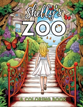 Paperback The Animals of Shelly's Zoo: A Coloring Book