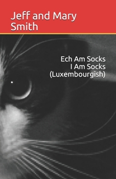 Ech Am Socks                     I Am Socks(Luxembourgish) (Luxembourgish Edition)