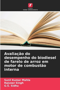 Paperback Avaliação do desempenho do biodiesel de farelo de arroz em motor de combustão interna [Portuguese] Book