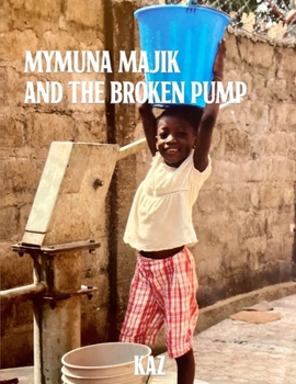 Paperback Mymuna Majik and the Broken Pump Book