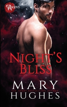Night's Bliss - Book #3 of the Ancients