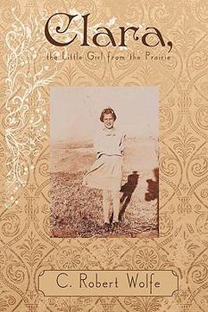 Paperback Clara, the Little Girl from the Prairie Book