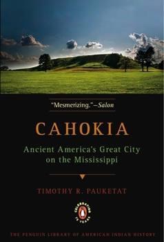 Paperback Cahokia: Ancient America's Great City on the Mississippi Book