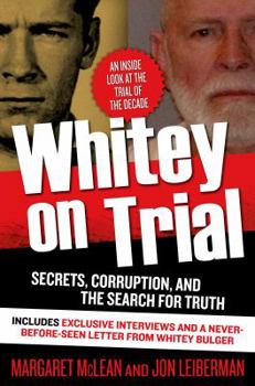 Hardcover Whitey on Trial: Secrets, Corruption, and the Search for Truth Book