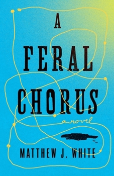 Paperback A Feral Chorus Book