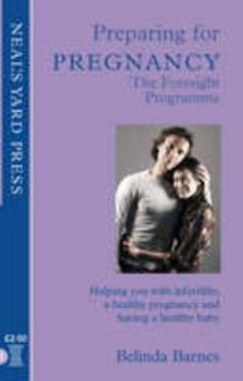 Paperback Preparing for Pregnancy: The Foresight Programme Book