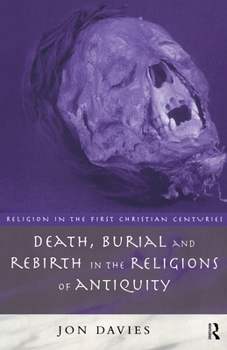 Paperback Death, Burial and Rebirth in the Religions of Antiquity Book