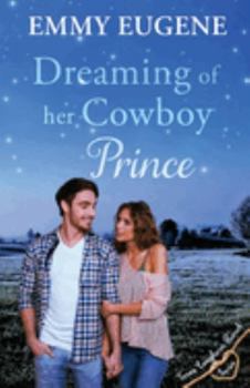 Paperback Dreaming of Her Cowboy Prince Book