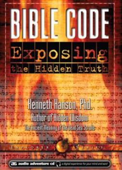 Audio CD Bible Code: Exposing the Hidden Truth Book