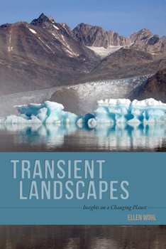 Hardcover Transient Landscapes: Insights on a Changing Planet Book