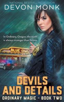 Devils and Details - Book #2 of the Ordinary Magic