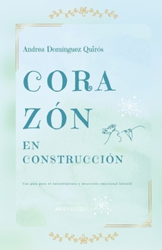 Paperback Corazón En Construcción [Spanish] Book