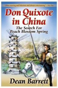 Paperback Don Quixote in China: The Search for Peach Blossom Spring Book