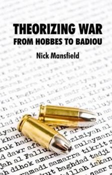 Hardcover Theorizing War: From Hobbes to Badiou Book