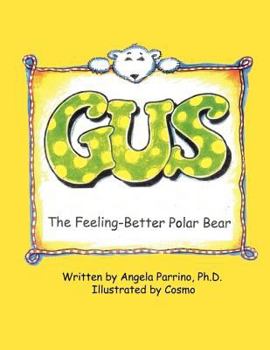 Paperback Gus, The Feeling-Better Polar Bear Book