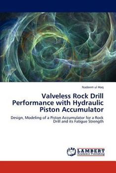 Paperback Valveless Rock Drill Performance with Hydraulic Piston Accumulator Book
