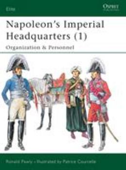 Paperback Napoleon's Imperial Headquarters (1): Organization and Personnel Book