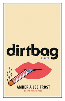 Hardcover Dirtbag: Essays Book