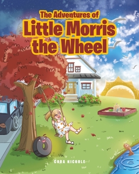 Paperback The Adventures of Little Morris the Wheel Book