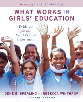 Paperback What Works in Girls' Education: Evidence for the World's Best Investment Book