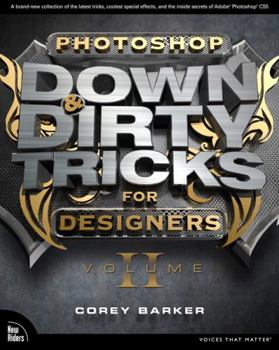 Paperback Photoshop Down & Dirty Tricks for Designers, Volume 2 Book