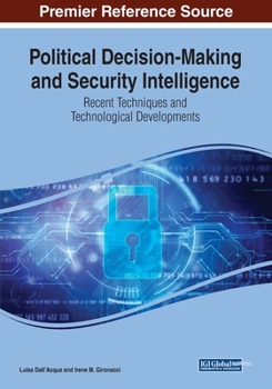 Paperback Political Decision-Making and Security Intelligence: Recent Techniques and Technological Developments Book
