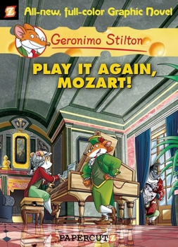 Hardcover Geronimo Stilton Graphic Novels #8: Play It Again, Mozart! Book