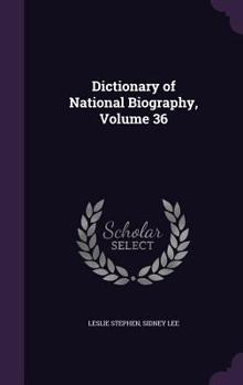 Oxford Dictionary National Biography Volume 36 - Book #36 of the Dictionary of National Biography