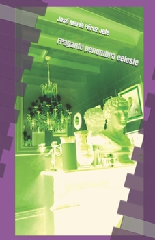 Paperback Fragante penumbra celeste [Spanish] Book