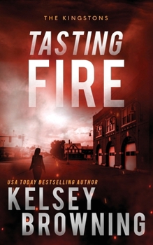 Tasting Fire - Book #2 of the Steele Ridge: The Kingstons