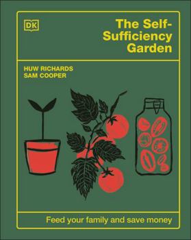 Hardcover The Self-Sufficiency Garden: Feed Your Family and Save Money: The #1 Sunday Times Bestseller Book