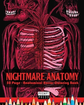 Paperback Nightmare Anatomy: 50 Page - Anatomical Horror Coloring Book
