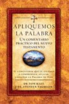 Hardcover Apliquemos La Palabra Comentario Del Nuevo Testamento/the Applied New Testament Commentary (Spanish Edition) [Spanish] Book