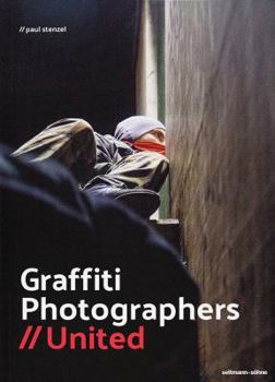Paperback Graffiti Photographers: United Book