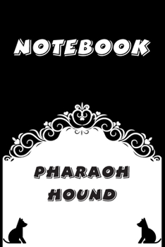 Pharaoh Hound Notebook : Black and White notebook , Decorative Journal for Pharaoh Hound Lover: Notebook /Journal Gift,Black and White,100 pages, 6x9, Soft cover, Mate Finish