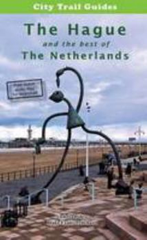 Paperback City Trail Guide to The Hague and the Best of the Netherlands Book