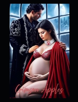 Crimson Apples: An Erotic Retelling of Snow White