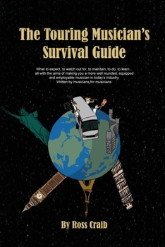 Paperback The Touring Musician's Survival Guide Book