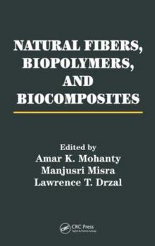 Hardcover Natural Fibers, Biopolymers, and Biocomposites Book