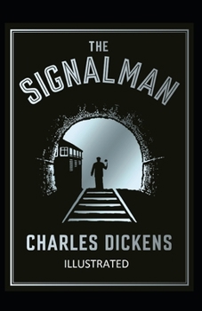 Paperback The Signal-Man Illustrated Book