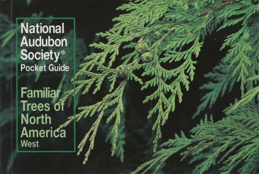 National Audubon Society Pocket Guide to Familiar Trees: West (The Audubon Society Pocket Guides) - Book  of the National Audubon Society Pocket Guides