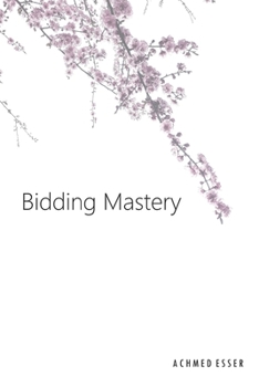 Paperback Bidding Mastery: 114 Proven Tender Techniques from 1000 Masters Book