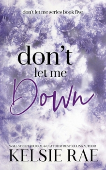 Paperback Don't Let Me Down Book