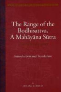 Hardcover The Range of the Bodhisattva (&#256;rya-Bodhisattva-Gocara): A Mahayana Sutra Book